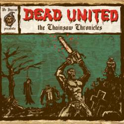 Dead United : The Chainsaw Chronicles